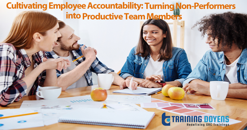 Live Webinar on Cultivating Employee Accountability : Turning Non-Performers into Productive Team Members